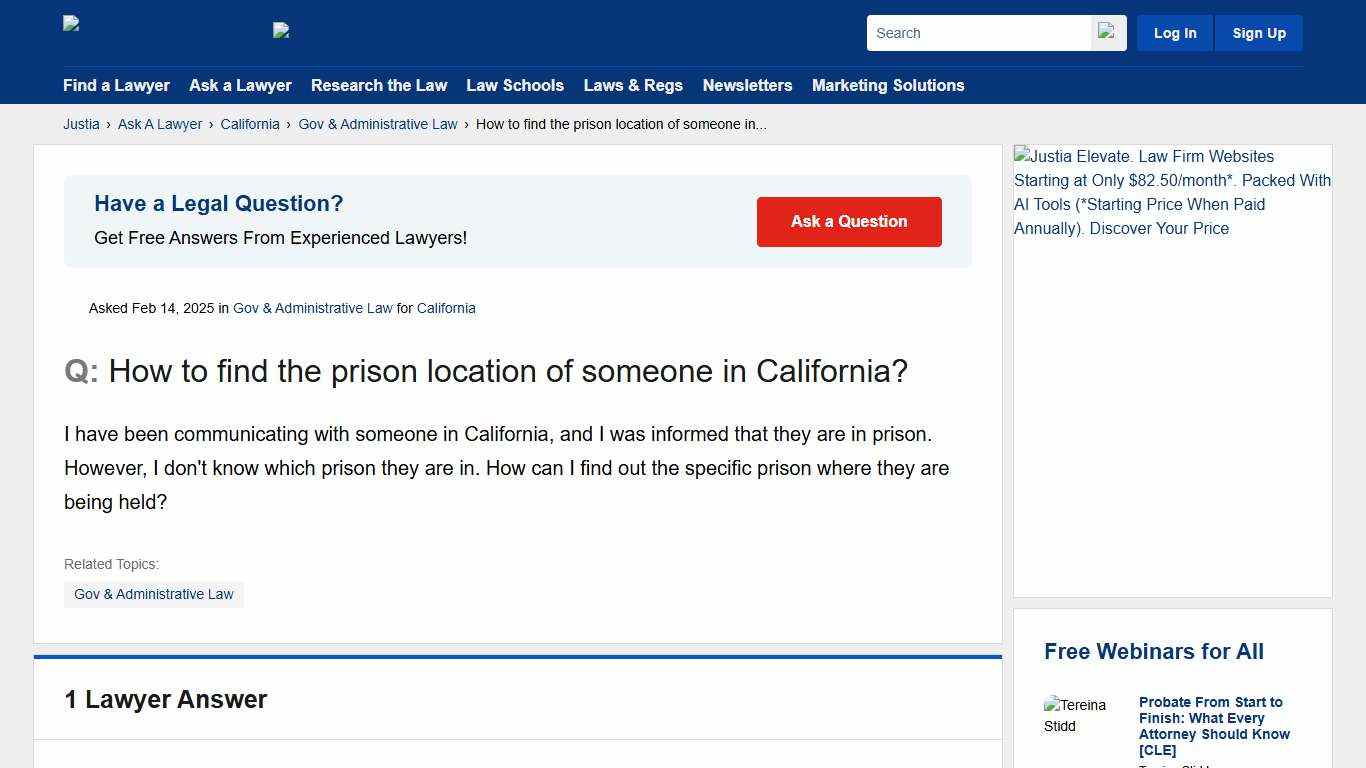 How to find the prison location of someone in California? - California Gov & Administrative Law Questions & Answers - Justia Ask A Lawyer